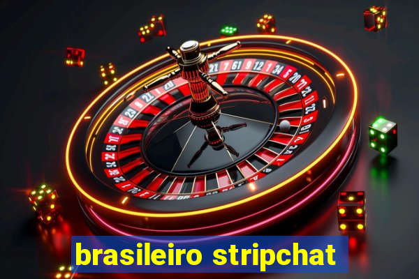 brasileiro stripchat